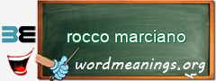 WordMeaning blackboard for rocco marciano